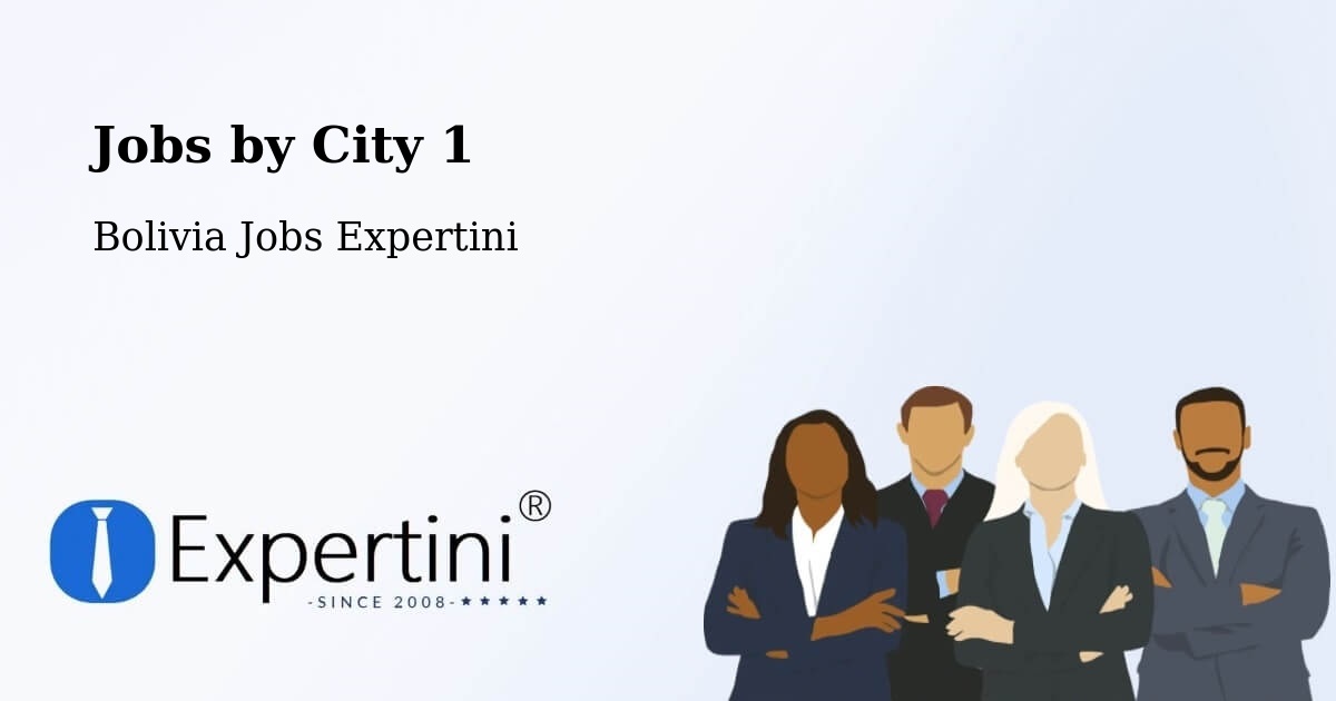 City Jobs in Bolivia - Expertini