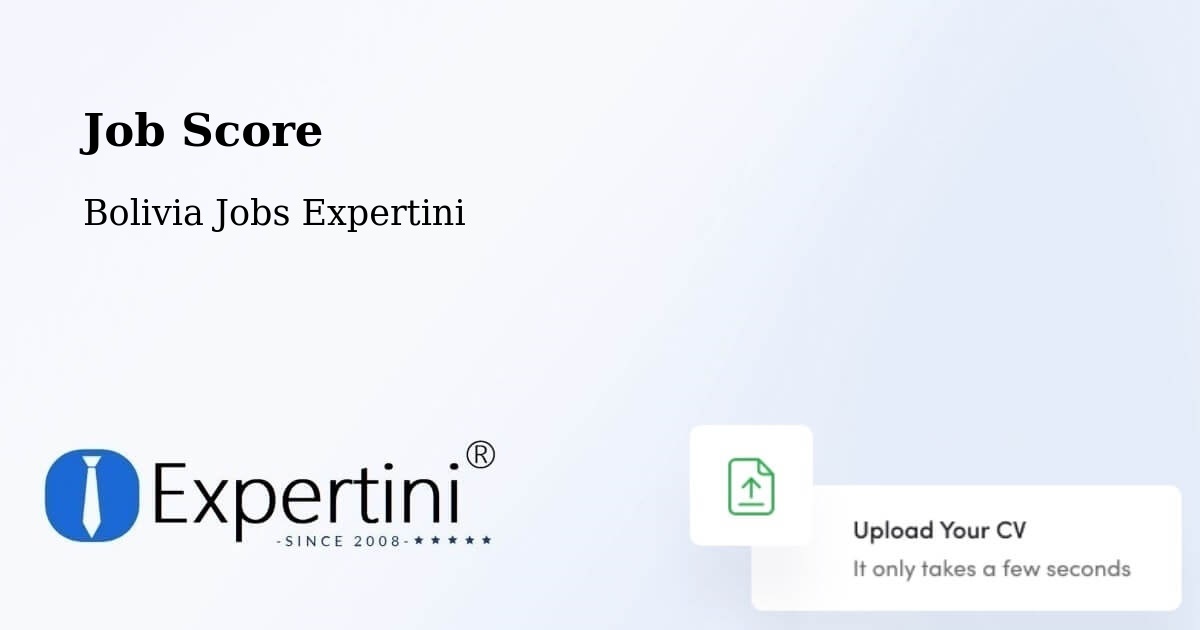 Job Score & Job Description Score Tool – Chulumani - Bolivia Jobs Expertini