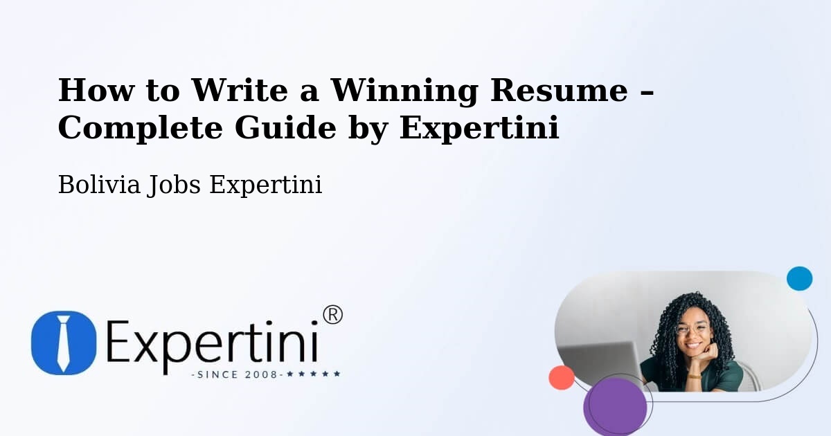 Resume Writing Guide for Job Seekers – Chulumani - Chulumani, Bolivia Jobs Expertini