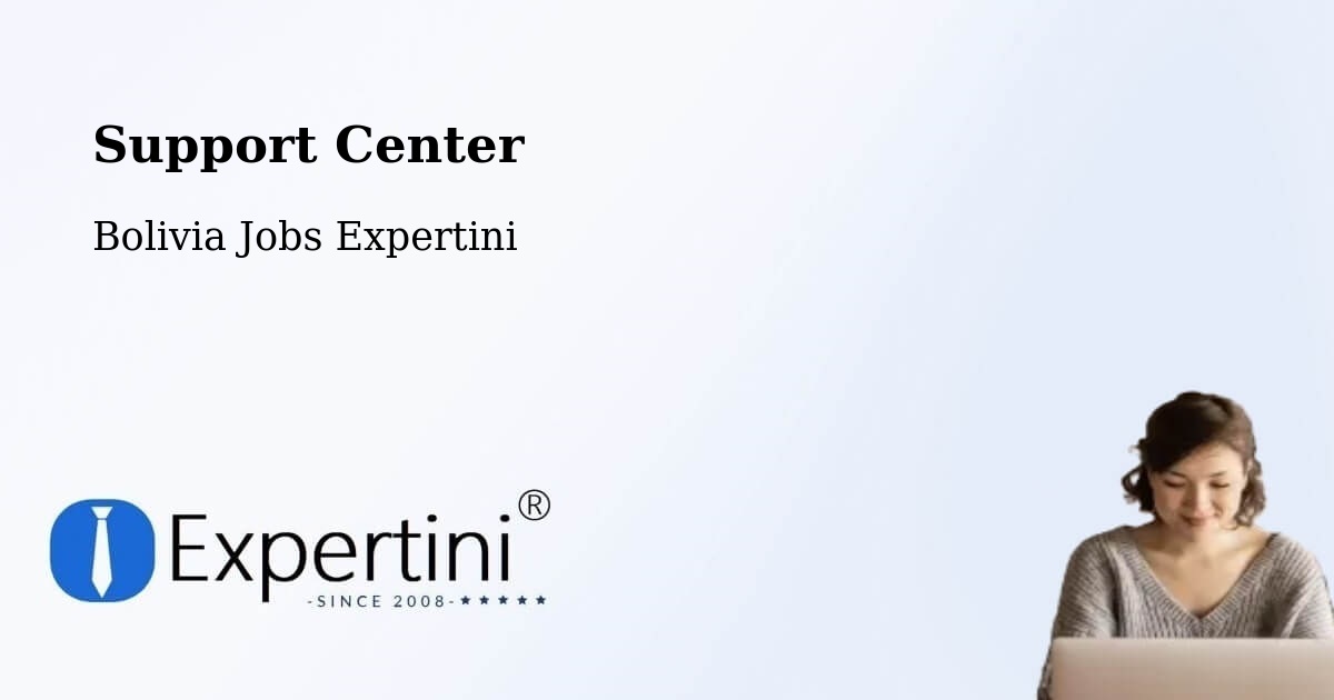 Support Services – Chulumani - Bolivia Jobs Expertini
