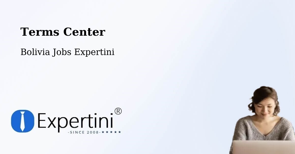 Terms of Service – Chulumani - Bolivia Jobs Expertini